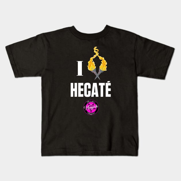 I (Burn For) Hecaté (white text) Kids T-Shirt by MagickHappens